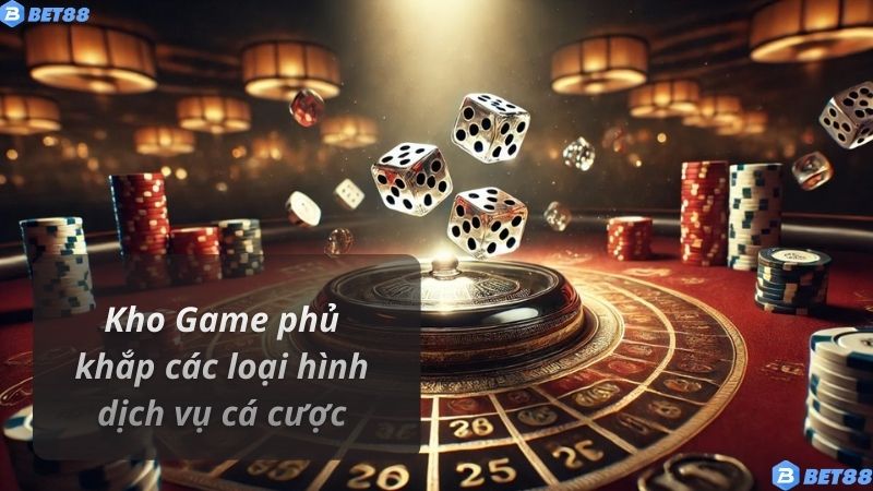 Về Chúng Tôi Kho Game phủ khắp các loại hình dịch vụ cá cược