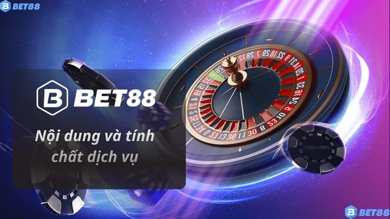 Nội dung và tính chất dịch vụ